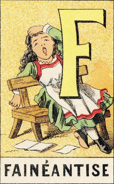 F: Faineantise - نقش من ABCD des petits filles. Pellerin & Cie ، ناشر طابعة ، Epinal ، حوالي 1890. Serie A. الأبعاد: 19 × 13.5 سم. بواسطة غير معروف