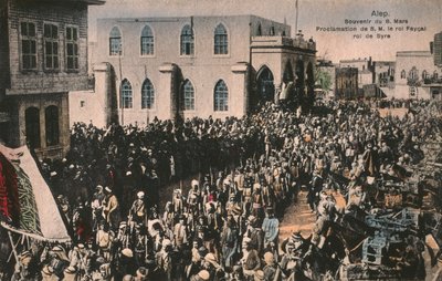 أعلن فيصل ملكاً على المملكة العربية السورية في 7 مارس 1920 ، حلب ، بطاقة بريدية (صورة ضوئية ملونة) بواسطة غير معروف