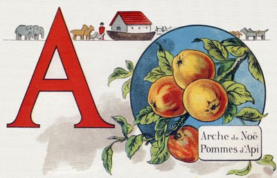 الحرف أ: سفينة نوي ، آبي أبل. نقش في "ABC L'alphabet des bebes". حجم غير قابل للكسر على القماش في الطباعة الحجرية الملونة. A. Capendu ، محرر ، باريس. أوائل القرن العشرين ، حوالي عام 1905. صور من أصل إنجليزي ، مصحوبة بكلمات بالفرنسية المقابلة بواسطة غير معروف