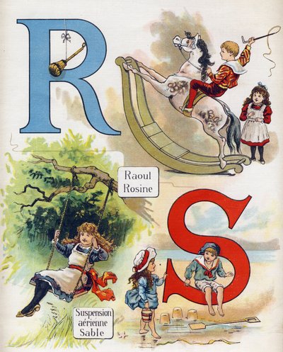 حرف R & S: راؤول وروزين ، تعليق هوائي ورمل. نقش في "ABC L'alphabet des bebes". حجم غير قابل للكسر على القماش في الطباعة الحجرية الملونة. A. Capendu ، محرر ، باريس. أوائل القرن العشرين ، حوالي عام 1905. صور من أصل إنجليزي مصحوبة بكلمات بواسطة غير معروف