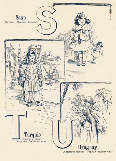 STU: ساكسونيا ، تركيا ، أوروغواي - عالمان ABC. Emile Guerin ، ناشر ، باريس ، حوالي عام 1900. الأبعاد: 27.5 × 21.5 سم بواسطة غير معروف