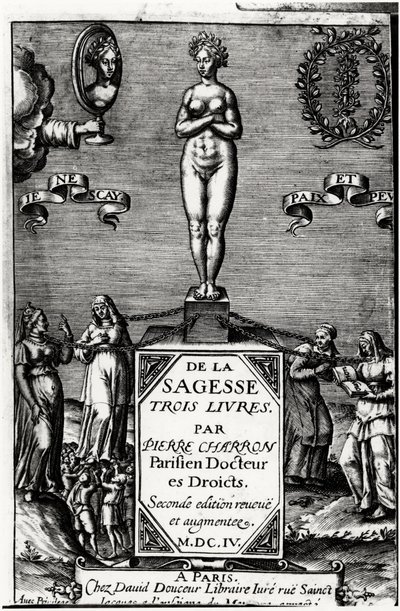 عن الحكمة ، ثلاثة كتب لبيير شارون (1541-1603) بواسطة فنان غير معروف