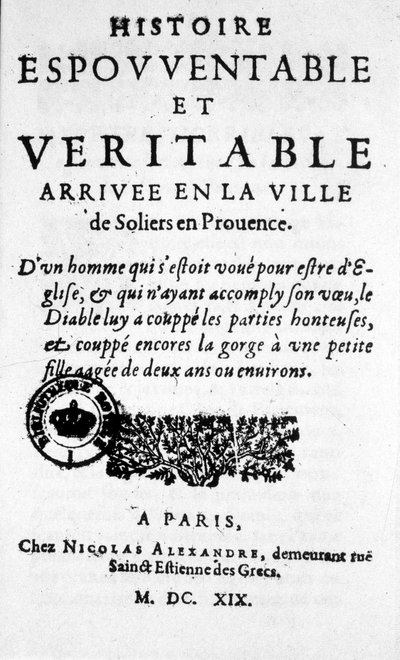 واحدة من "" التاريخ الرهيب والوصول الحقيقي إلى مدينة Soliers في بروفانس "في باريس 1617. (بداية الصحافة الشعبية) بواسطة فنان غير معروف
