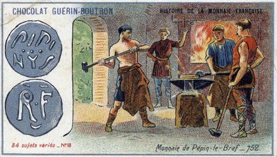 سلسلة تاريخ دار السك الفرنسية التي نشرتها Chocolat Guérin Boutron. الطباعة الحجرية الملونة في القرن التاسع عشر. عملة بيبين الموجز في 752 بواسطة فنان غير معروف