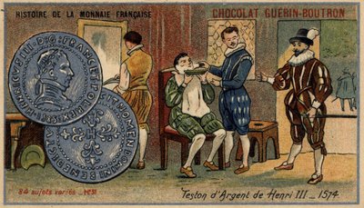 سلسلة تاريخ دار السك الفرنسية التي نشرتها Chocolat Guérin Boutron. الطباعة الحجرية الملونة في القرن التاسع عشر. تستون الفضة لهنري الثالث. 1574 بواسطة فنان غير معروف