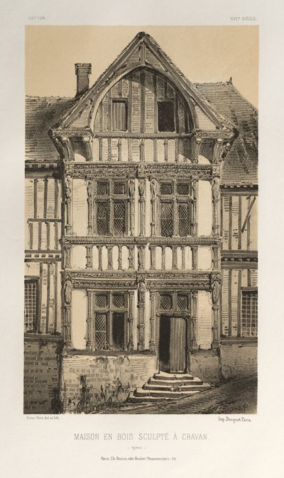 ... رر. 25 ، Maison En Bois Sculpte A Cravan Yonne ، تم نشره عام 1860. بواسطة فيكتور بيتي