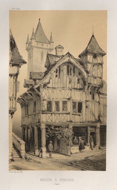 ... رر. 27 ، Maison A Peronne Somme ، تم نشره عام 1860. بواسطة فيكتور بيتي