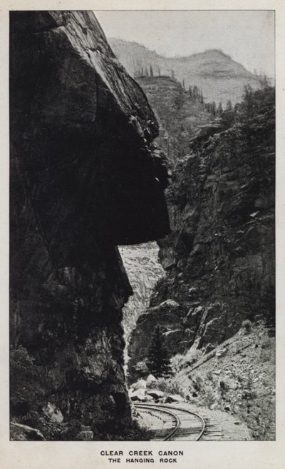 وديان كولورادو: Clear Creek Canon ، The Hanging Rock (صورة b / w) بواسطة وليام هنري جاكسون