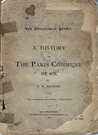Cover of “” A HISTORY OF THE PARIS COMUNE OF 1871”” by George B. Benham بواسطة فريدريك (المرتبط ب) بارنارد
