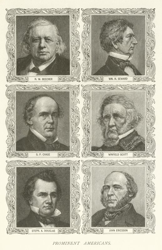 أمريكيون بارزون ، HW Beecher ، William H Seward ، SP Chase ، Winfield Scott ، Stephen A Douglas ، John Ericsson بواسطة المدرسة الأمريكية