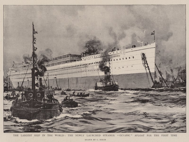 أكبر سفينة في العالم ، سفينة Steamer Oceanic Afloat التي تم إطلاقها مؤخرًا لأول مرة بواسطة تشارلز إدوارد ديكسون