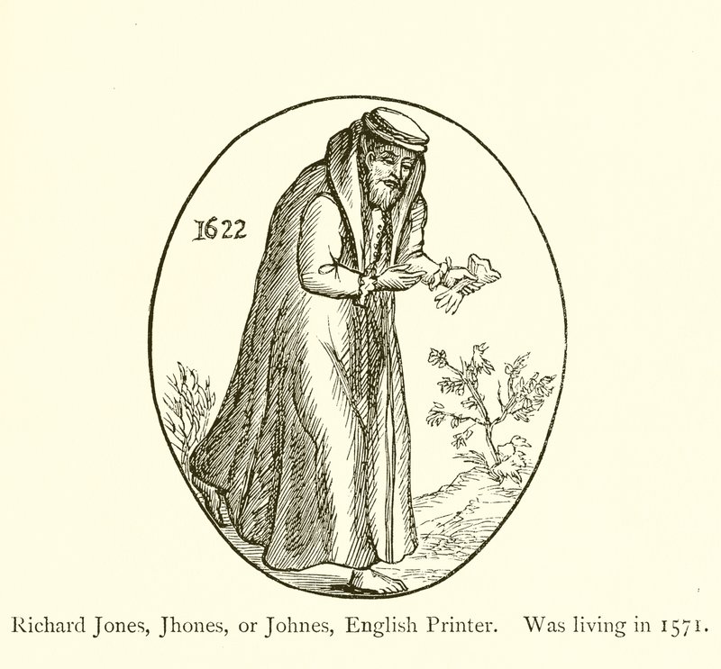 ريتشارد جونز ، جون ، أو جونز ، الطابعة الإنجليزية ، كان يعيش في عام 1571 بواسطة مدرسة اللغة الإنجليزية