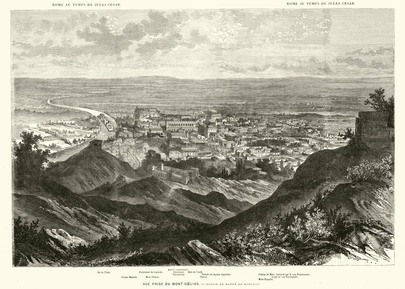 روما تُرى من Caelian Hill في زمن يوليوس قيصر (نقش) بواسطة هنري دي (بعد) مونتو