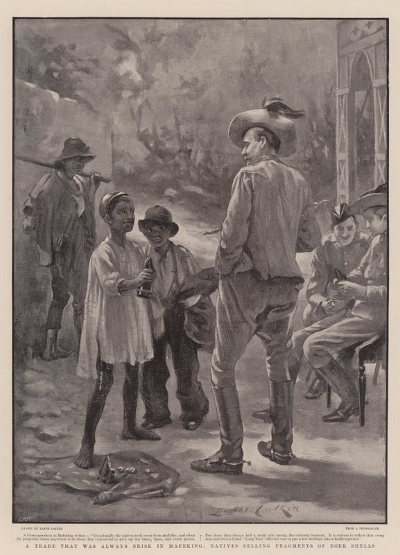 تجارة كانت دائمًا نشطة في Mafeking ، يبيع السكان الأصليون أجزاء من قذائف Boer Shells بواسطة لانس كالكين