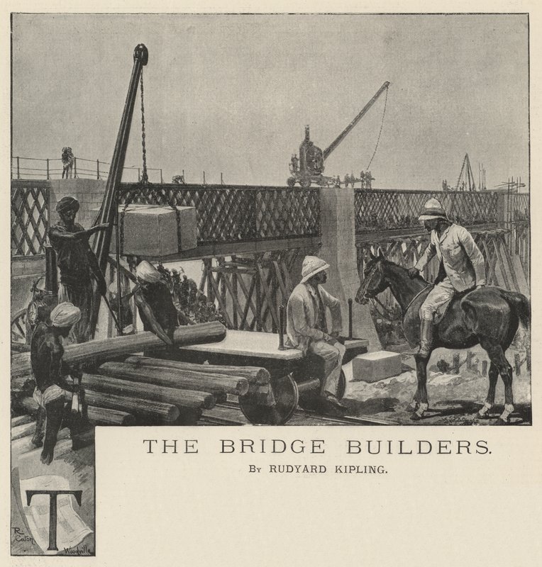 The Bridge Builders ، بقلم روديارد كيبلينغ بواسطة ريتشارد كاتون وودفيل جونيور